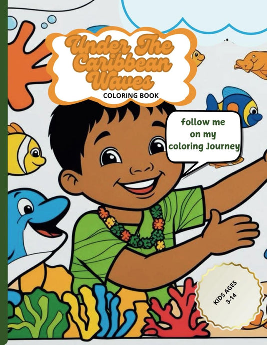 Under the Caribbean Waves : A Sea Life Coloring Adventure