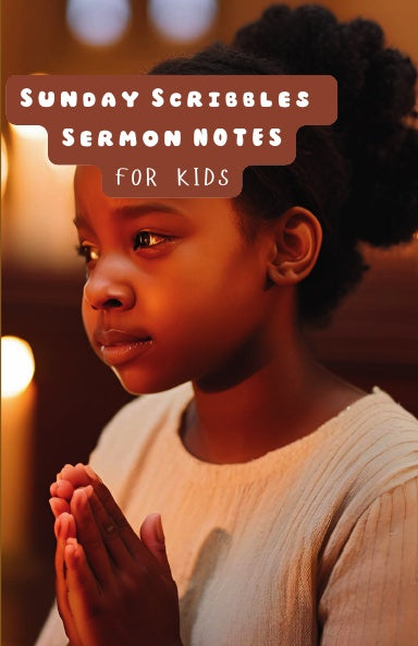 SUNDAY SCRIBBLES & SERMON NOTES TWEENS